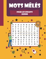 Mots mêlés pour les enfants junior: Cahier de Grille De Mots Cachés Pour Les Enfants En Francais / Thèmes tel que Animaux, Numeros, Famille et ... / M B08YQM3PK3 Book Cover