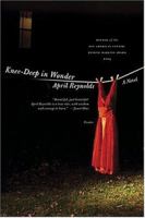 Knee-Deep in Wonder: A Novel 0805073469 Book Cover
