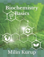Biochemistry Basics B08R3GS3S6 Book Cover