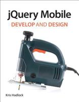 jQuery Mobile: Develop and Design 032182041X Book Cover