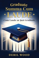 Graduate Summa Cum Laude B0FLDHW3DF Book Cover