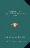 Chonita: A Story of the Mexican Mines 9354364136 Book Cover