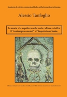 La morte la sepoltura nelle varie culture e civiltà. Il contemptus mundi, e l'Inquisizione Santa 8867516582 Book Cover