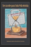 Tres acordes para unha vella melodía (Batel narrativa) B098S477XH Book Cover