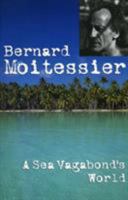A Sea Vagabond's World (Sheridan House) 1493042807 Book Cover