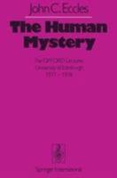 The Human Mystery: The GIFFORD Lectures. University of Edinburgh 1977-1978 0710201982 Book Cover
