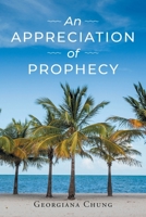 An Appreciation of Prophecy 1662446225 Book Cover