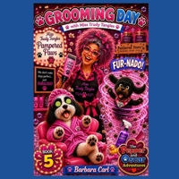 Grooming Day with Miss Trudy Tangles: The Pepper and Oscar Adventures B0H655MN7P Book Cover