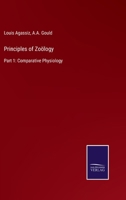 Principles of Zoölogy: Part 1: Comparative Physiology 3752568720 Book Cover