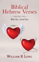 Bible Hebrew Verses: Volume 2: Bad Sex, Good Sex 1971701300 Book Cover
