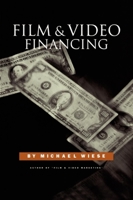 Film & Video Financing 0941188116 Book Cover