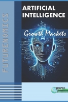 Futurenomics-Artificial Intelligence B0CWCV8L91 Book Cover