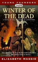1609: Winter of the Dead: A Novel of the Founding of Jamestown (Young Founders) 0812590937 Book Cover
