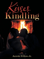 Kisses Kindling 1665701323 Book Cover