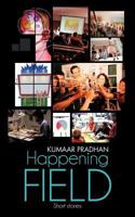 Happening Field: Short Stories 1477289631 Book Cover