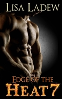 Edge of the Heat 7 1517626676 Book Cover