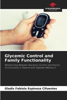 Glycemic Control and Family Functionality 6209345530 Book Cover