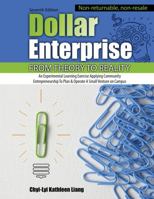 Dollar Enterprise from Theory to Reality: An Experiential Learning Exercise Applying Community Entrepreneurship to Plan and Operate a Small Venture on Campus 1524924172 Book Cover
