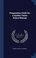 Preparation guide for a garden center policy manual 1376845776 Book Cover