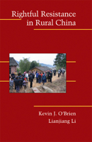 Rightful Resistance in Rural China (Cambridge Studies in Contentious Politics) 0521678528 Book Cover