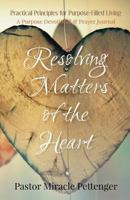 Resolving Matters of the Heart 1976015650 Book Cover