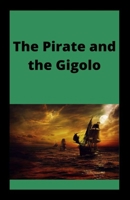 The Pirate and the Gigolo B09FC8CM3P Book Cover