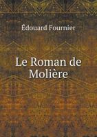 Le Roman de Molière 2012689590 Book Cover