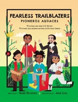 Fearless Trailblazers: 11 Latinos who made U.S. History 1733710353 Book Cover