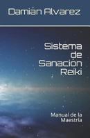 Sistema de Sanaci�n Espiritual: Manual del Segundo Nivel 1549605143 Book Cover