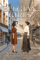 The Belgian Girls B0F4MV2R3T Book Cover