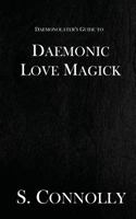 Daemonic Love Magick: Volume 8 1973887975 Book Cover
