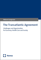 The Transatlantic Agreement: Challenges and Opportunities for Economy, Health Care and Society 3756013472 Book Cover