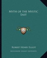 Myth of the Mystic East 0766132641 Book Cover