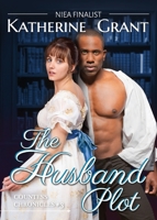 The Husband Plot: A Marriage of Convenience 1734381353 Book Cover