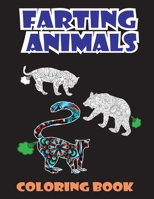 Farting Animals Coloring Book: Funny Colouring Book For All Ages B08PKRNH3M Book Cover