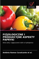 Fizjologiczne I Produkcyjne Aspekty Papryki 620338190X Book Cover