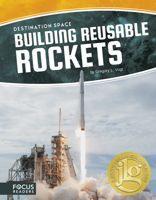 Building Reusable Rockets (Destination Space 1635174945 Book Cover