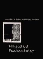 Philosophical Psychopathology (Bradford Books) 0262071592 Book Cover