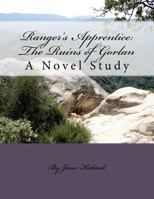 Ranger's Apprentice: The Ruins of Gorlan A Novel Study 1470034387 Book Cover