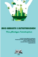 Meio Ambiente E Sustentabilidade: Uma Abordagem Interdiscip (Portuguese Edition) 6599630677 Book Cover
