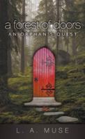 A Forest of Doors: An Orphan's Quest 1613141661 Book Cover