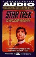 Cacophony (Star Trek: A Captain Sulu Adventure) 0671894838 Book Cover