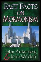 Fast Facts® on Mormonism 0736910794 Book Cover