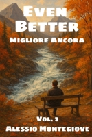 Even Better: Migliore Ancora (Collection of Poetry) B0F92NG75W Book Cover
