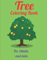 Tree Coloring Book For Adults and kids: Creative Haven Beautiful Tranquil Trees Coloring Book (Adult and kids Coloring) 8.5x11" B08WZH8LRJ Book Cover