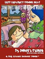 Sometimes There's No Need to Worry (Lass Ladybug's School Days #3) 1575452391 Book Cover