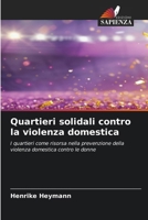 Quartieri solidali contro la violenza domestica (Italian Edition) 6630147847 Book Cover