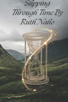 Slipping Through Time: Time Travel Romance (The Magic Macmillans') B0F7HDTDB4 Book Cover