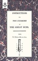 Instructions for the Exercise of the Great Guns, 1818 1847348319 Book Cover