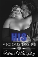 His Vicious Desire: A Dark Mafia Brother's Best Friend Romance B0F9TRF49Q Book Cover